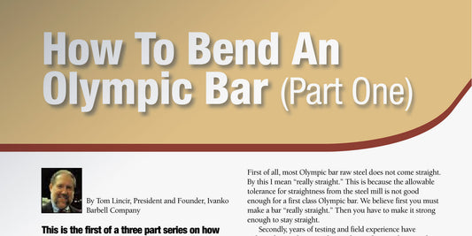 How To Bend and Olympic Bar (Part One)
